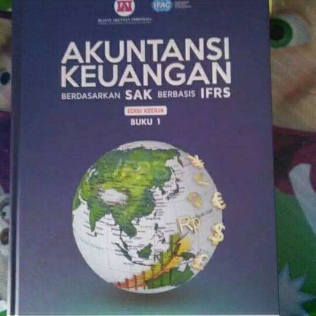 AKUNTANSI KEUANGAN BERDASARKAN SAK BERBASIS IFRS EDISI KEDUA BUKU 1 BY