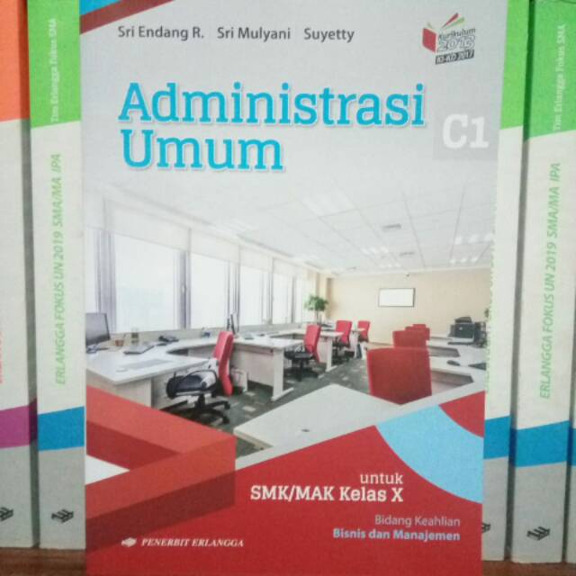 Buku Administrasi umum SMK/MAK kelas 10/X. Edisi K13 KI-KD ERLANGGA