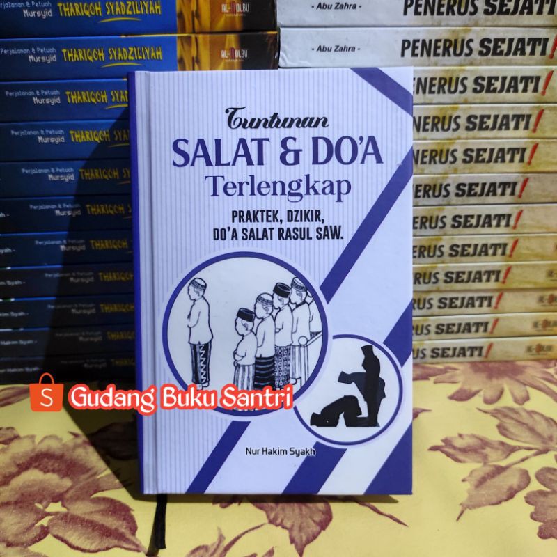 Tuntunan Shalat Dan Doa Terlengkap Praktek Dzikir Doa Sholat Rasul SAW