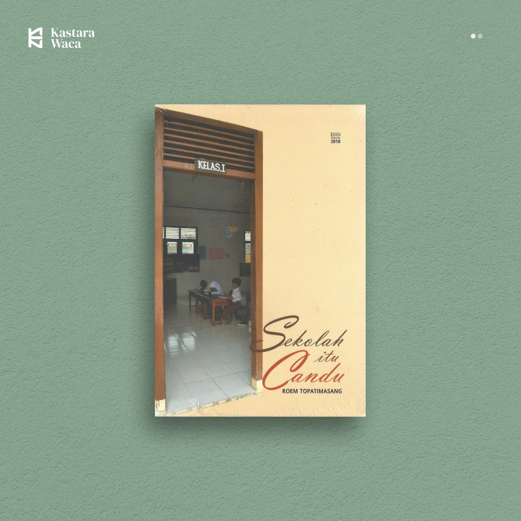 Sekolah Itu Candu - Roem Topatimasang