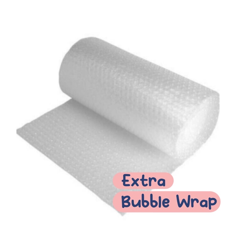 

Extra Bubble Wrap