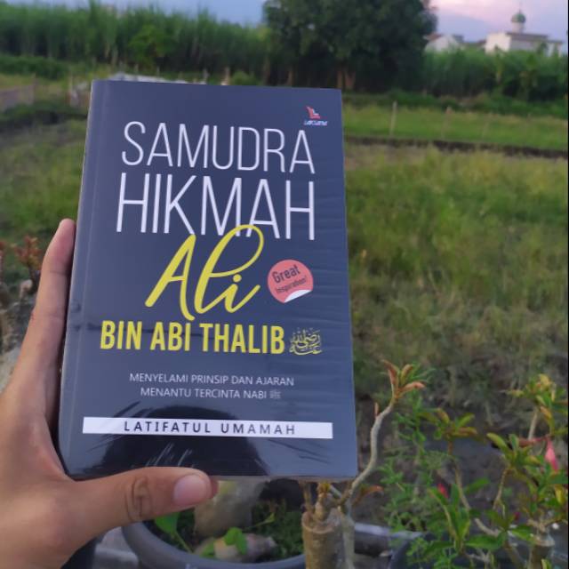 Samudra hikmah Ali bin Abi thalib