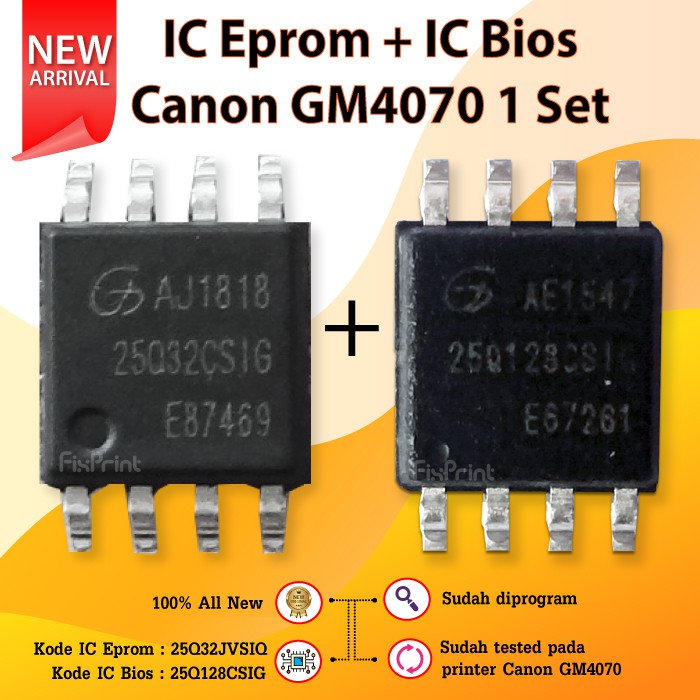 IC Eprom Canon GM4070 25Q32JVSIQ + IC BIOS GM4070 25Q128CSIG 1 Set