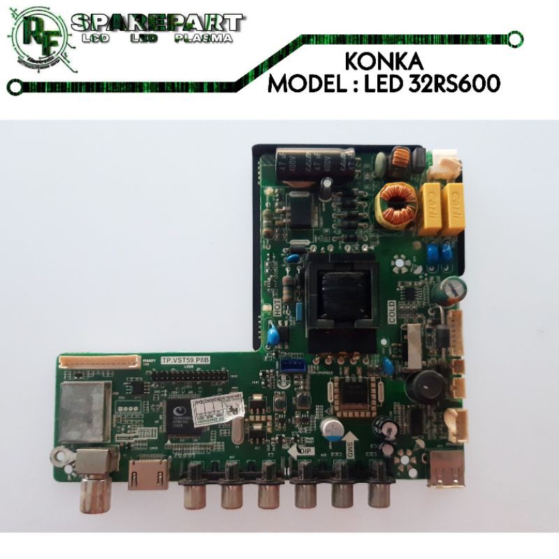MB TV KONKA LED 32RS600  Mainboard tv konka led32rs600  Mesin tv led konka 32rs600