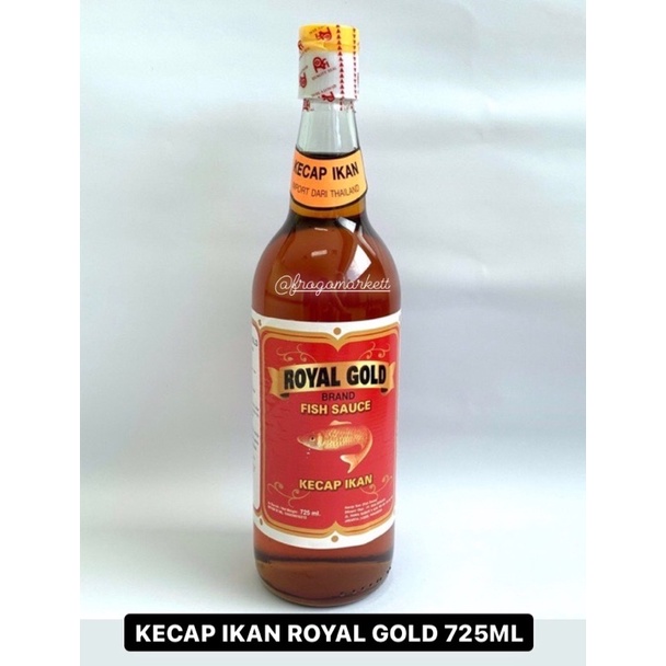 Kecap Ikan Fish Sauce Royal Gold 725ml / 200ml