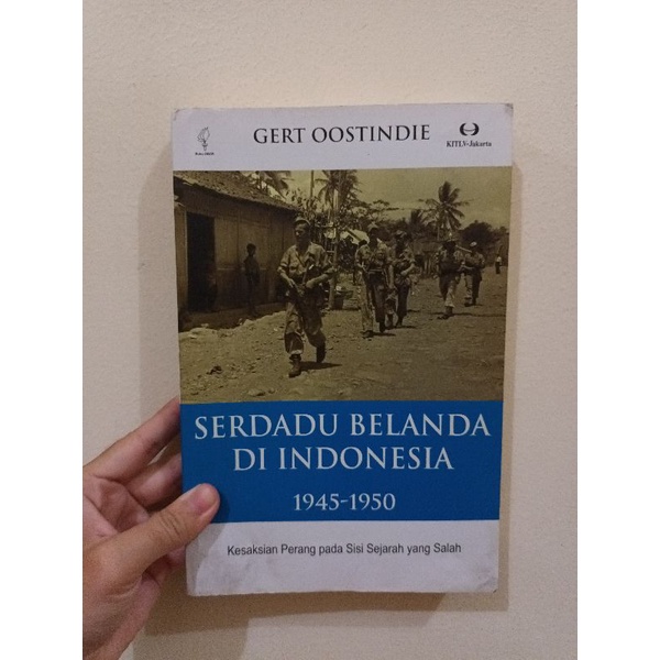 SERDADU BELANDA DI INDONESIA 1945-1950 - GERT OOSTINDIE