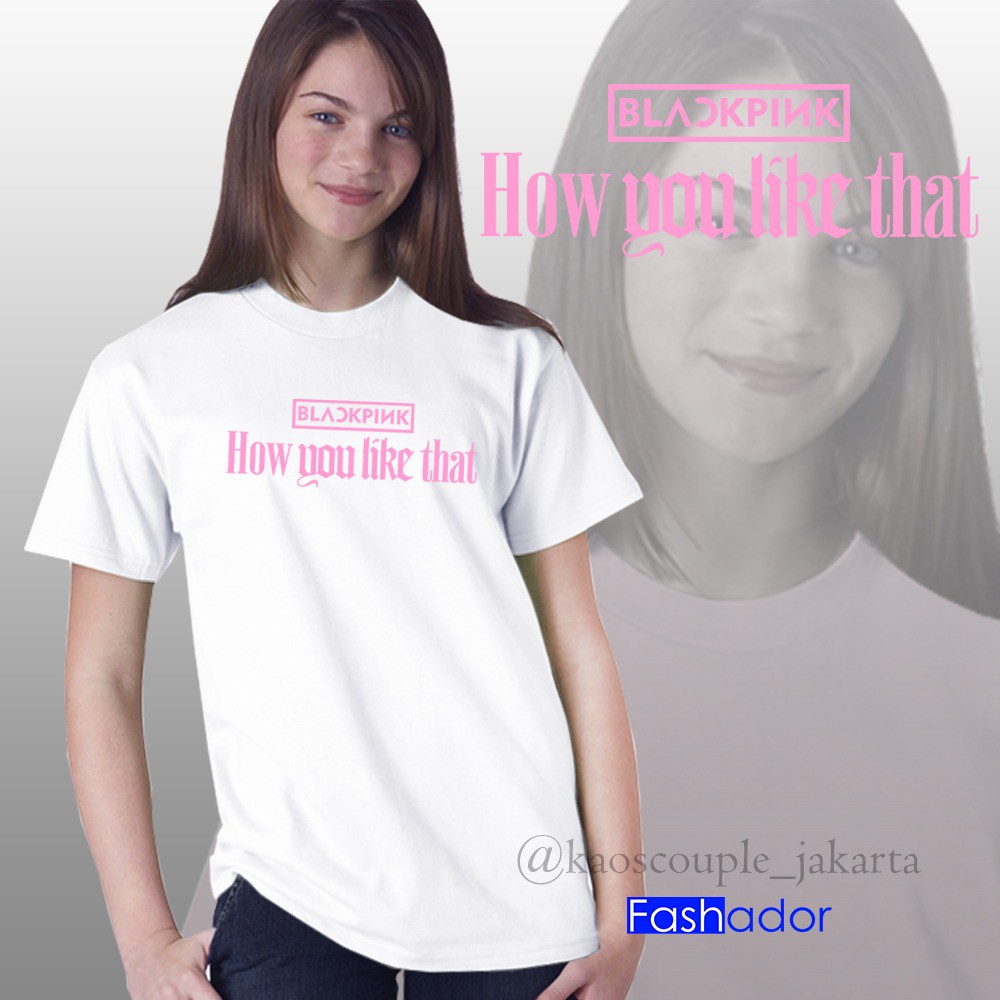 GRATIS NAMA Kaos Custom/ Baju BLACKPINK HOW YOU LIKE THAT Murah bisa Family Atau Couple K-Pop keren
