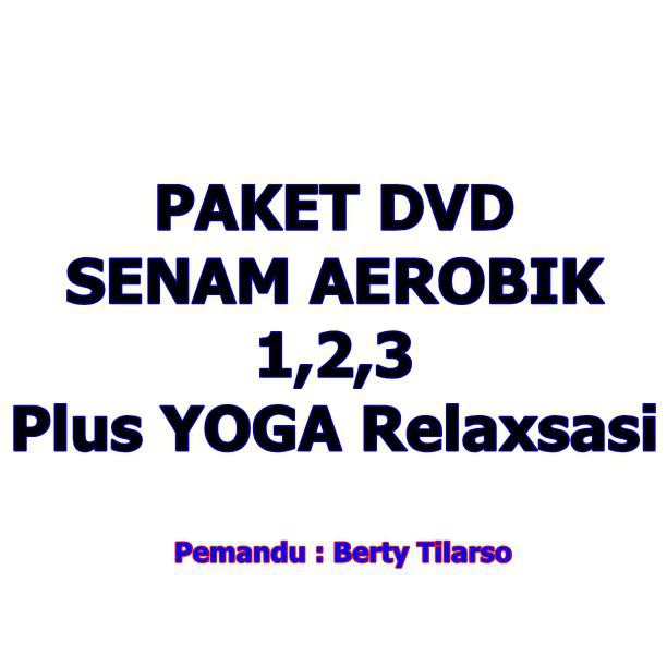 DISKON HARGA PAKET DVD SENAM AEROBIK OLEH BERTY TILARSO ( KASET SENAM ) BBZ469