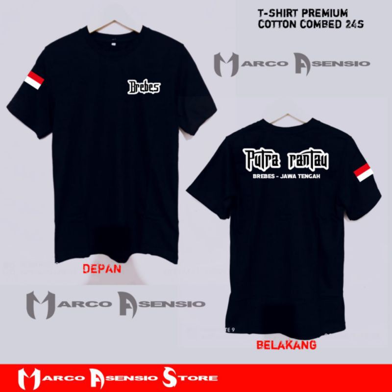 T-SHIRT KAOS PREMIUM FASHION PRIA MAUPUN WANITA TULISAN PUTRA RANTAU BREBES | MA8