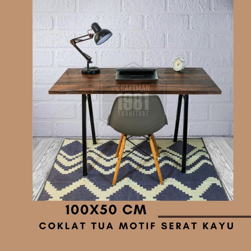 MEJA KERJA COKLAT TUA MOTIF SERAT KAYU/ MEJA BELAJAR / UKURAN 100X50 CM KAKI HOLLOW​ / CRAFTMAN1981
