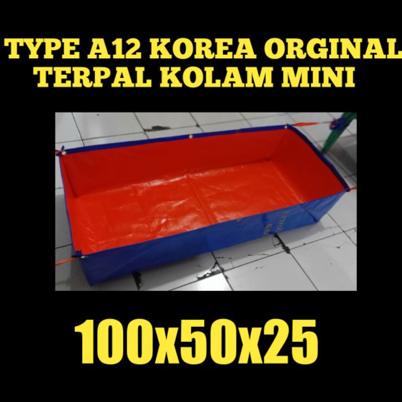 TERPAL KOLAM IKAN MINI TYPE A12 KOREA ORGINAL UKRAN 100x50x25