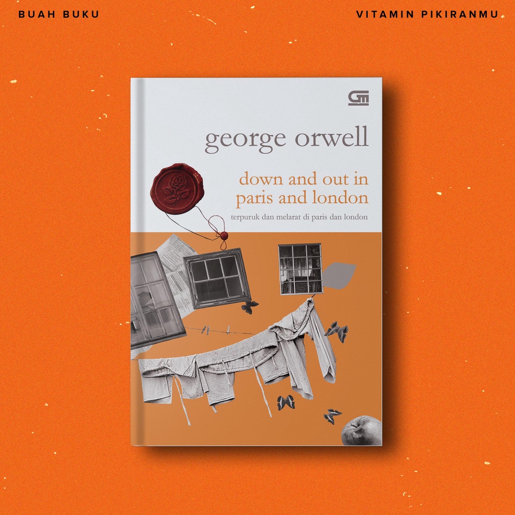 Down and Out in Paris and London - Terpuruk dan Melarat di Paris dan London - George Orwell