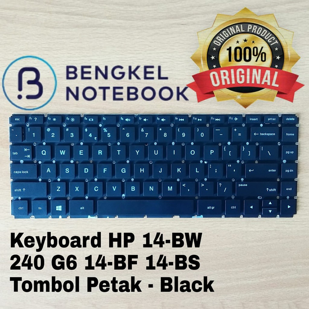 Keyboard HP 14-BW HP 14-B 240 G6 HP 245 G6 HP 14-BS 14-BS752TU HP 13-U M3-U 14-BS 14-BA 14-BF 14-BU 14-BP 14G-BR 14Q-BU Hitam Tombol Petak