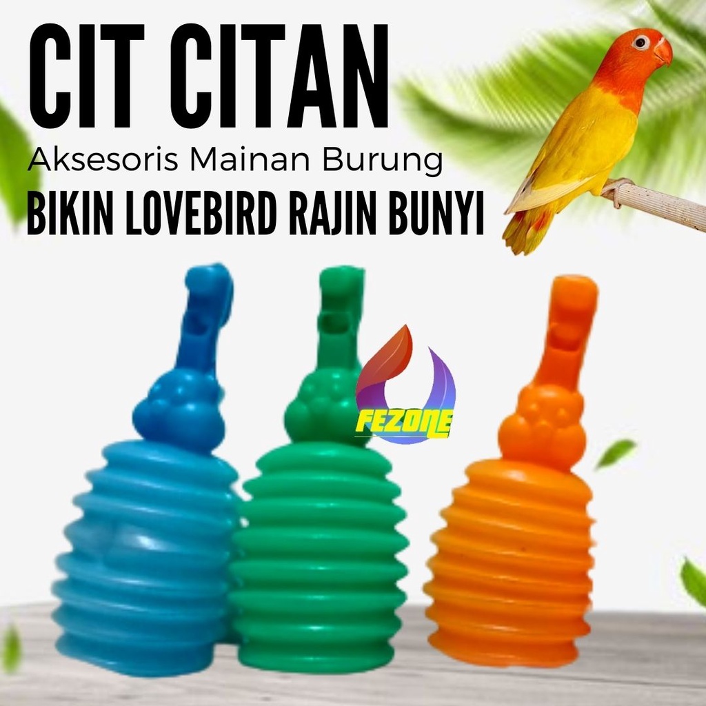 MAINAN LOVEBIRD/CIT-CITAN/PANGGILAN BURUNG FEZONE