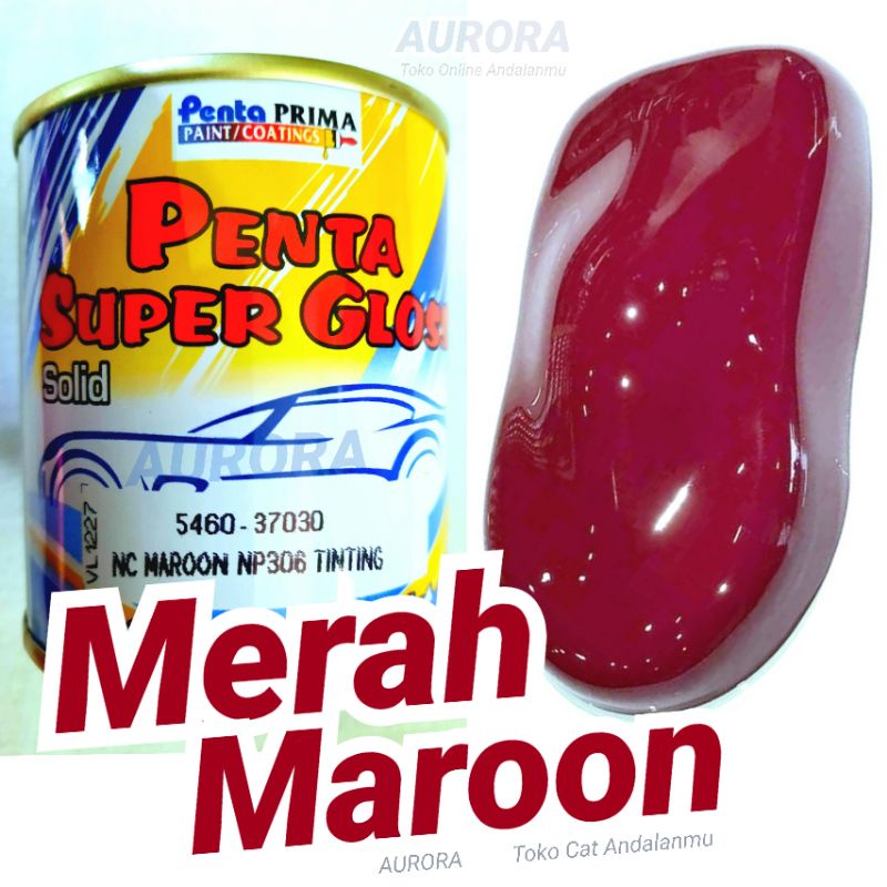 Cat Merah Maron Penta Super Gloss NC Maroon Tinting Solid Red Marun Solit Tingting