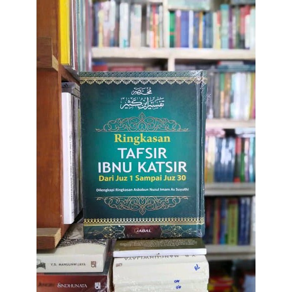 RINGKASAN TAFSIR IBNU KATSIR DARI JUZ 1 SAMPAI JUZ 30 DILENGKAPI