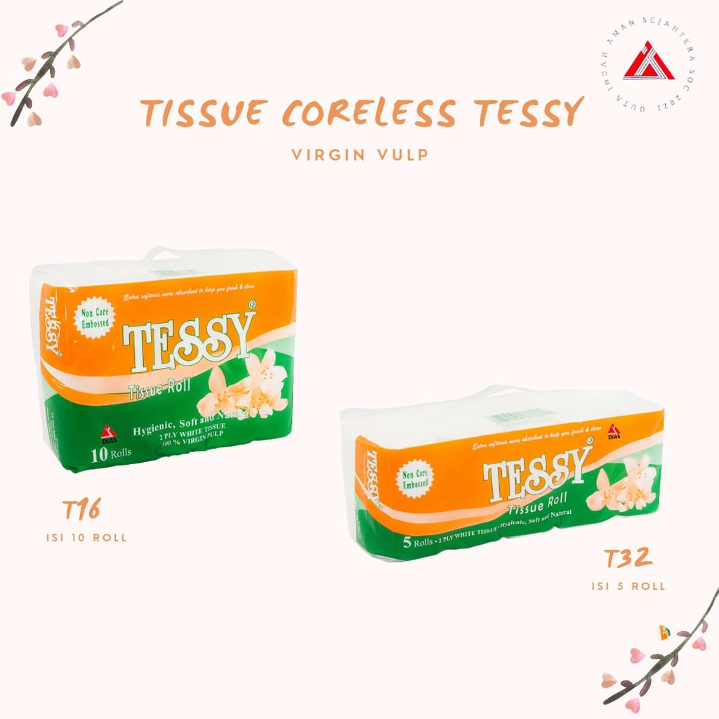 TISSUE NON CORE / CORELESS TESSY 2 PLY (TISSUE TOILET)