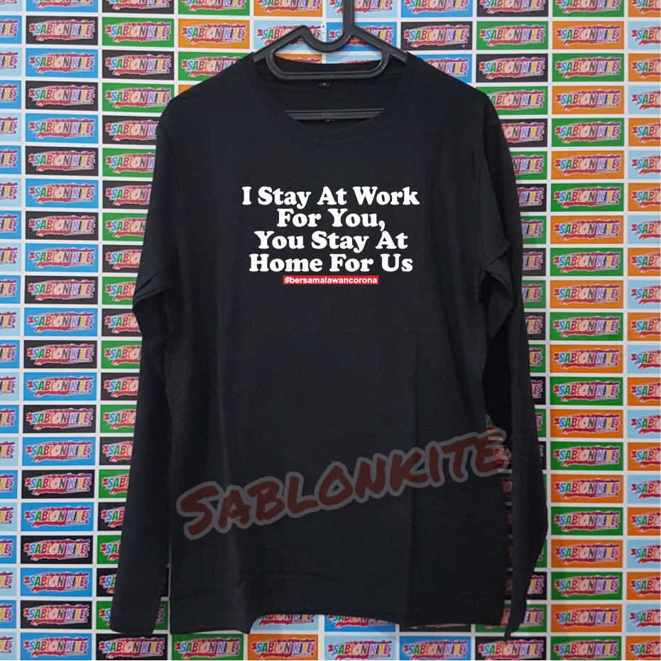 MURAH!!! KAOS I STAY AT WORK FOR YOU GANJAR PRANOWO BAHAN KAOS COMBED 30S