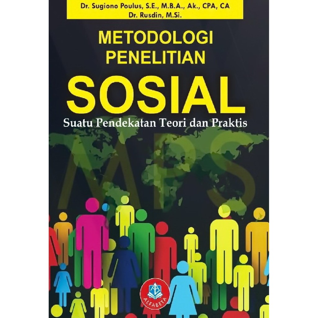 

Buku Metodologi Penelitian Sosial, Suatu Pendekatan Teori dan Praktis