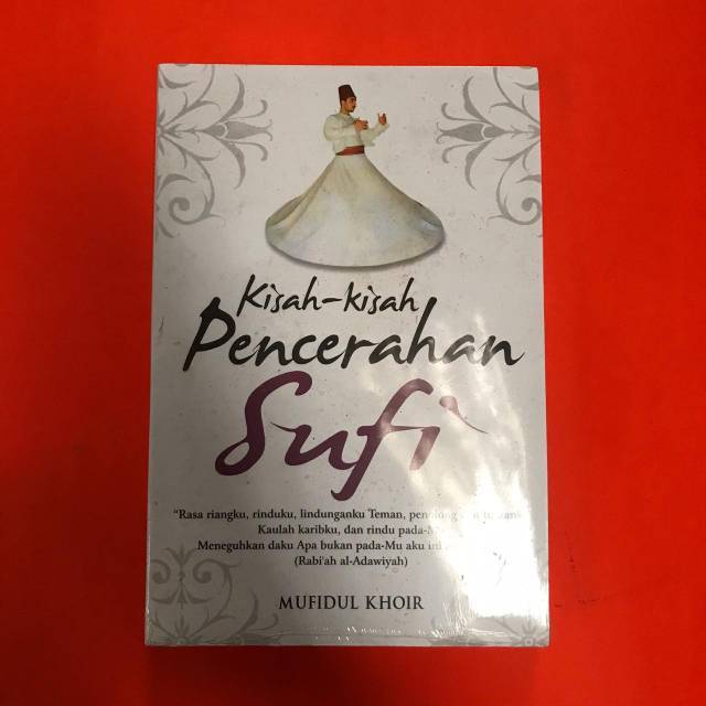 Kisah Kisah Pencerahan Sufi - Mufidul Khoir
