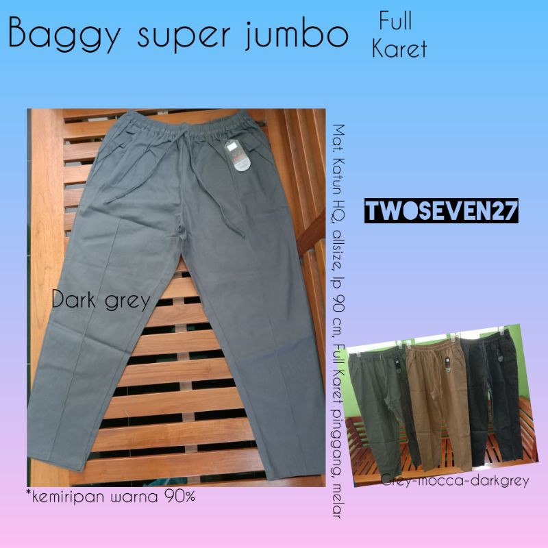 baggy pants super jumbo full karet pinggang