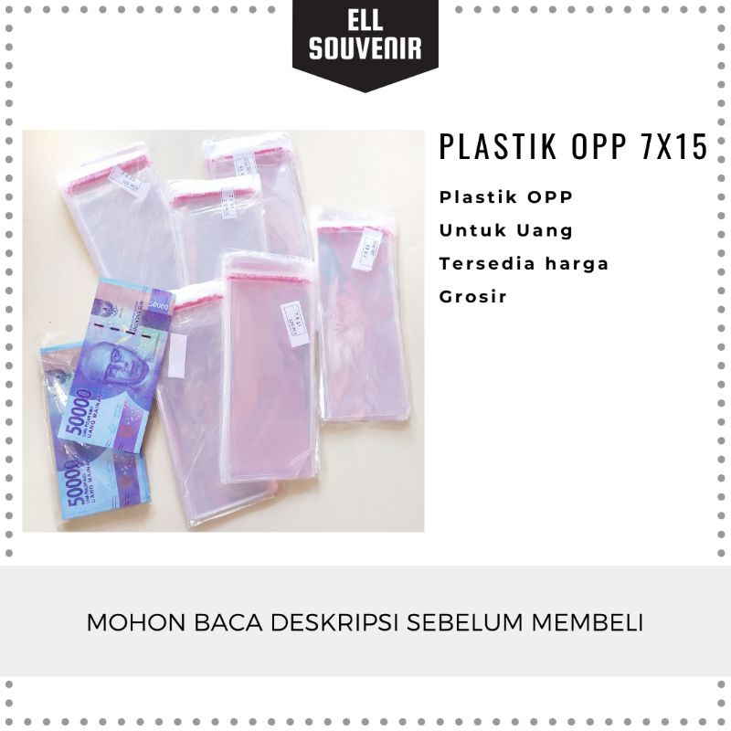 PLASTIK UANG  / PLASTIK OPP 7x15 ISI 100