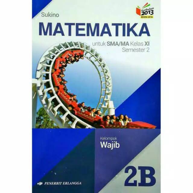 BUKU MATEMATIKA 2B SEMESTER 2 SMA/MA KELAS XI SUKINO ERLANGGA