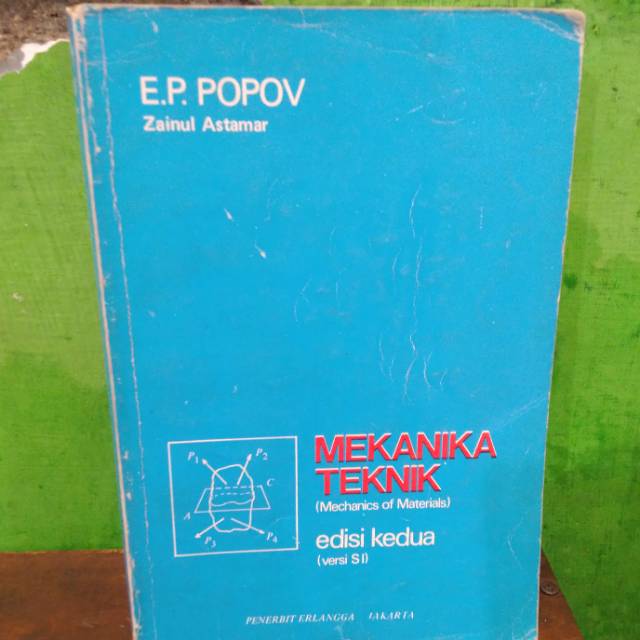 MEKANIKA TEKNIK oleh  E P POPOV - ZAINUL ASTAMAR