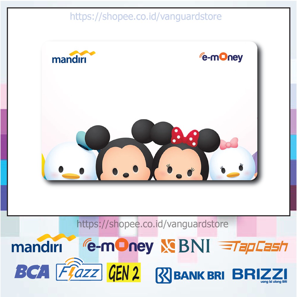 KARTU E MONEY E TOLL DISNEY TSUM TSUM ANIME 52 EMONEY MANDIRI FLAZZ BCA BNI TAPCASH BRIZZI-1 SISI