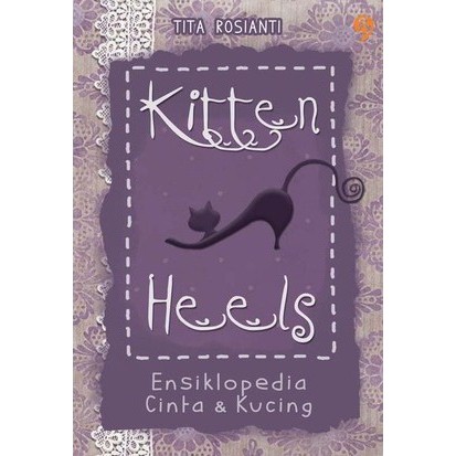 ORIGINAL Kitten Heels Ensiklopedia Cinta & Kucing by Tita Rosianti