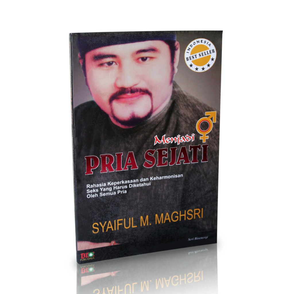 Buku Spiritual – MENJADI PRIA SEJATI – Syaiful M. Maghsri