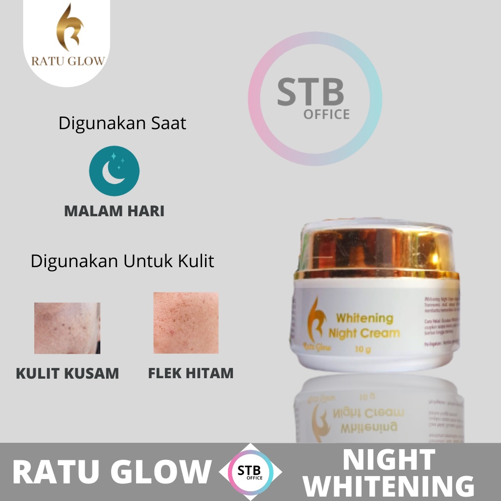 Ratu Glow Night Cream Krim Malam Perawatan Penghilang Jerawat Dan Bekas Jerawat Pelembab Kulit Wajah Anti Acne Atasi Komedo Kusam