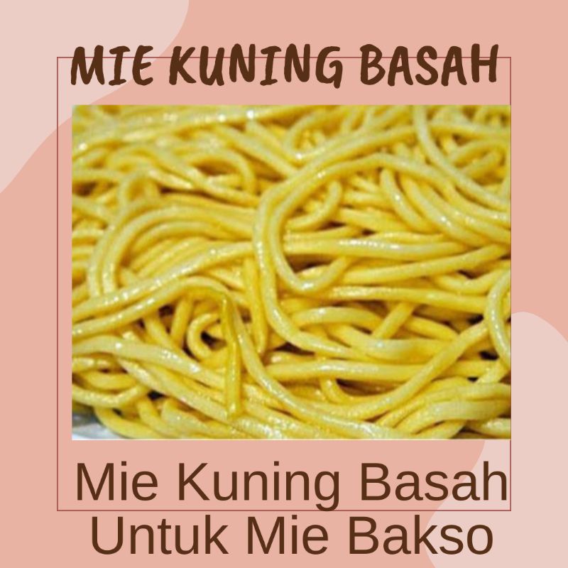 

MIE BASAH KUNING MIE BASO MIE KOCOK 500 Gram