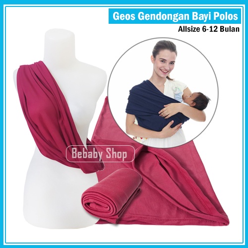 Geos Gendongan Bayi Polos Warna Maroon Gendongan Kaos Instan Sling Bayi Allsize 6-12 Bulan