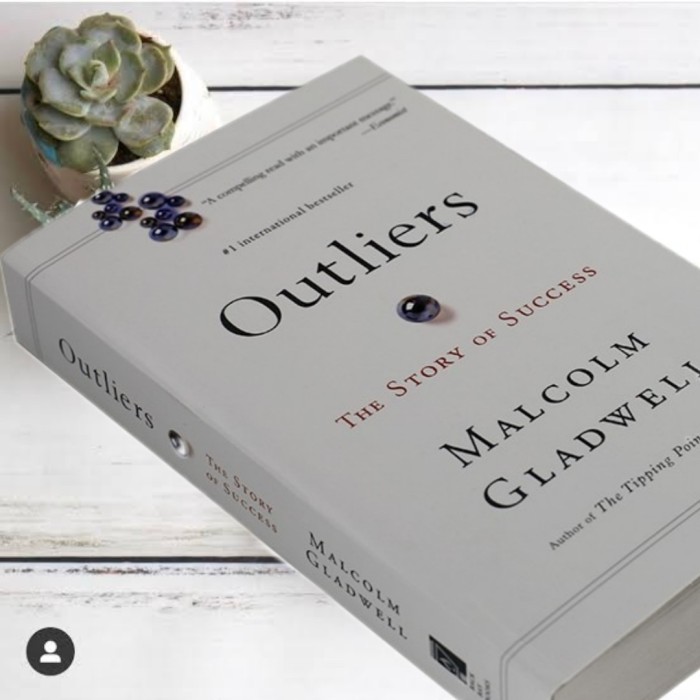 Malcom Gladwell : Outliers the Story of Success - 9780316056281