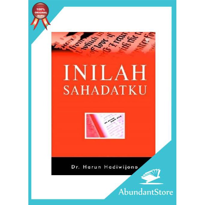 Buku Inilah Sahadatku - Harun Hadiwijono