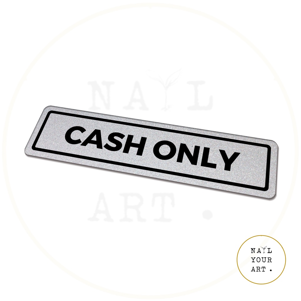 SIGN AKRILIK - CASH ONLY 20x5cm - Signage Cafe/Resto