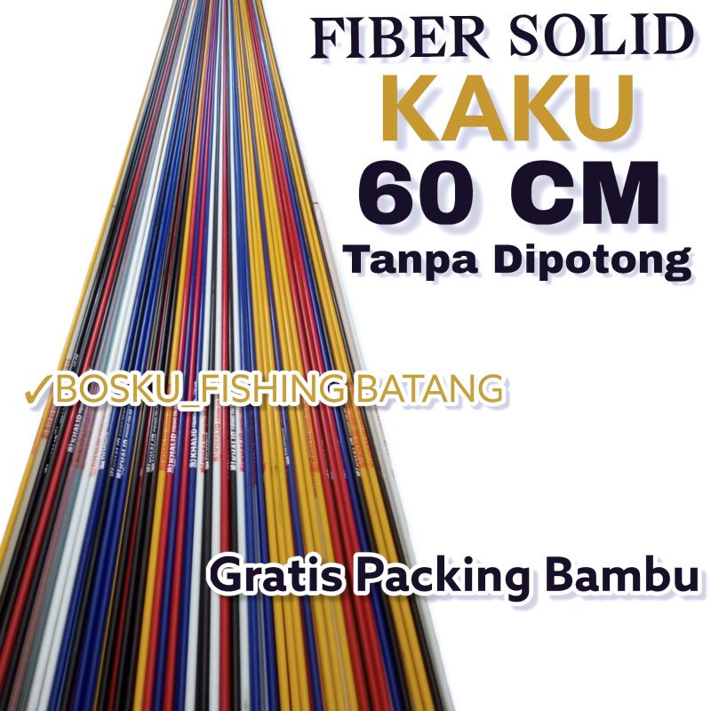 BAHAN PENGGANTI UJUNG JORAN BLANK FIBER SOLID KAKU 60 CM GRATIS PACKING BAMBU