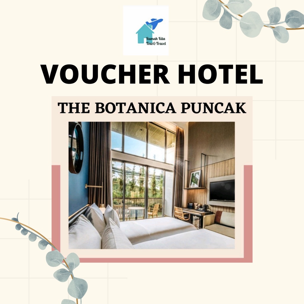 VOUCHER HOTEL The Botanica Puncak