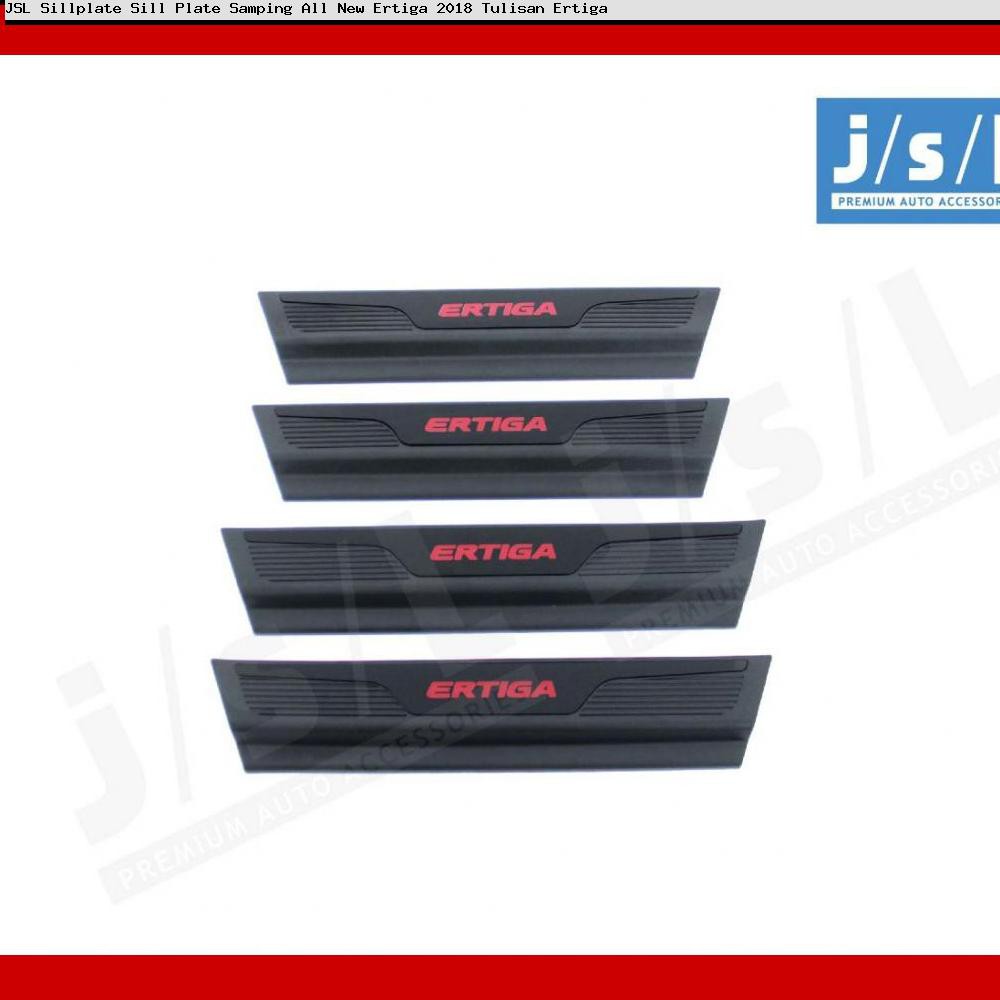 JSL Sillplate Sill Plate Samping All New Ertiga 2018 Tulisan Ertiga