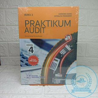 Jual T.B.S.I. BUKU PRAKTIKUM AUDIT EDISI 4 JILID 2 - SUKRISNO AGOES ...