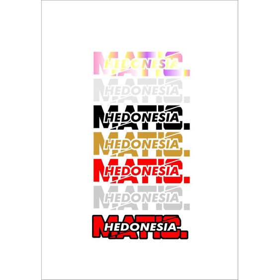 STICKER MATIC HEDONESIA CUTTING