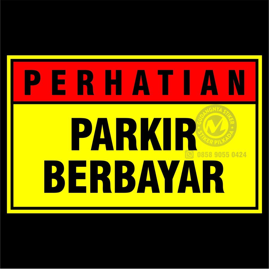 

stiker vinyl perhatian parkir berbayar