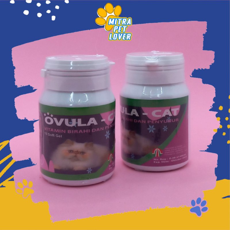 VITAMIN PENINGKAT BIRAHI KUCING - OVULA CAT SOFT GEL 10 PCS ORIGINAL - SUPLEMEN MENINGKATKAN KESUBURAN KUCING BETINA JANTAN CAT PET ANIMAL HEALTHCARE AND VETERINARY TAMASINDO OBAT KESEHATAN DAN VITAMIN TERNAK HEWAN BINATANG PELIHARAAN MITRAPETLOVER