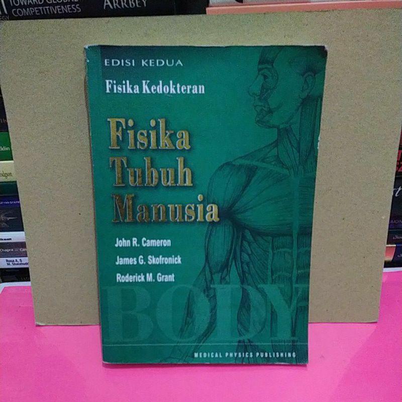 BUKU FISIKA KEDOKTERAN  FISIKQ TUBUH MANUSIA