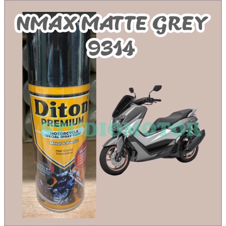 Cat Semprot Diton Premium 9314 Nmax Matte Grey