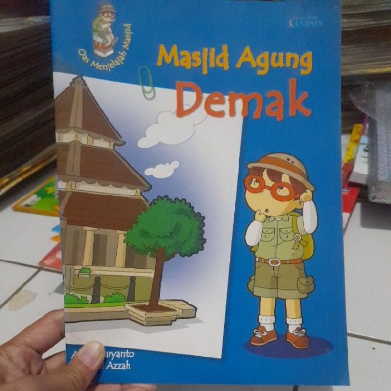 oas menjelajah masjid, masjid agung demak