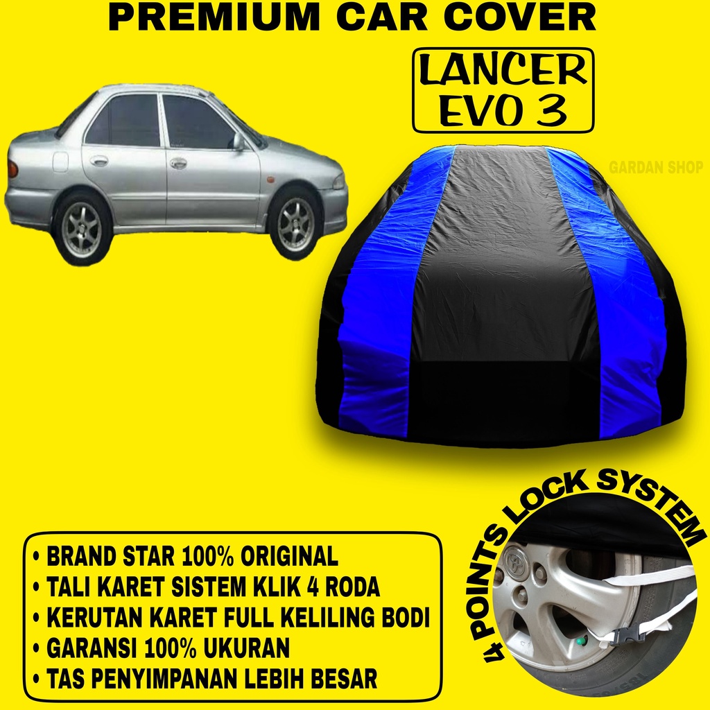 Body Cover LANCER EVO 3 Sarung BIRU Penutup Pelindung Bodi Mobil Evo III PREMIUM Blue Cover