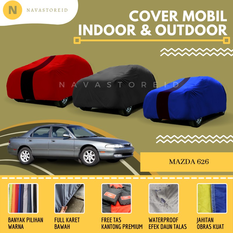 Mazda 626 Cover Waterproof Premium Body Cover / Sarung Mobil Mazda 626