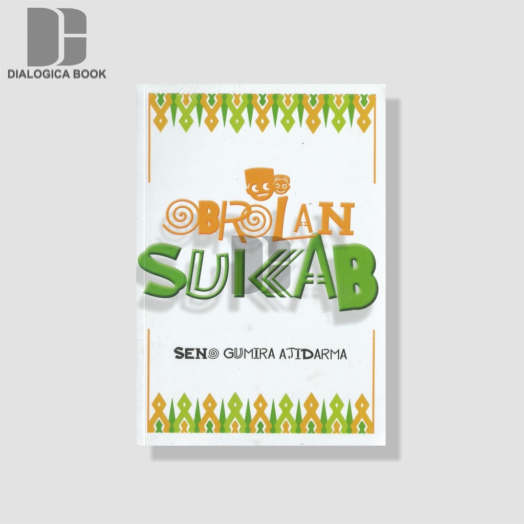 Obrolan Sukab - Seno Gumira Ajidarma